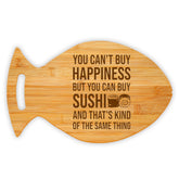 You Can't Buy Happiness But You Can Buy Sushi 14 x 8.5" Fish Shape Cutting Board | Decorative Kitchen Accessory For Sushi Lovers